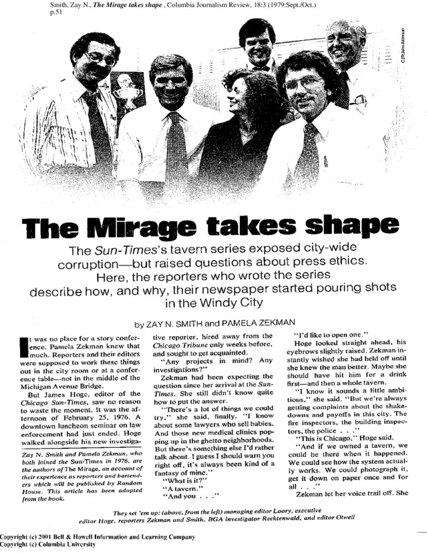 Article in Columbia's Journalism Review titled, "The Mirage Takes Shape." Written by Pamela Zekman and Zay N. Smith.