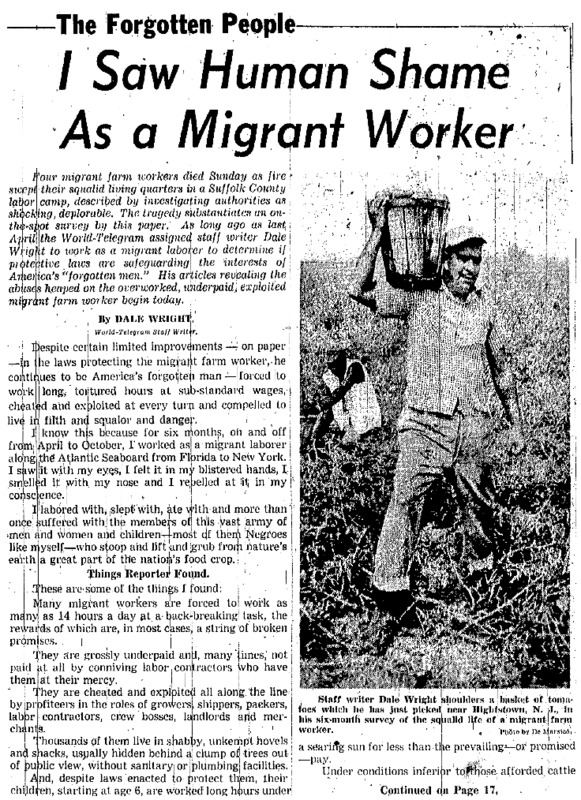 New York World Telegram and Sun article titled, "I Saw Human Shame as a Migrant Worker." Written by Dale Wright as part of the Forgotten People series.