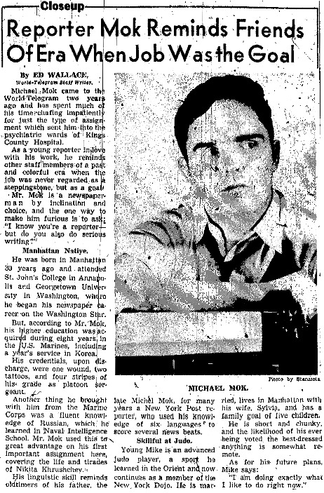 New York World-Telegram and Sun article titled, "Reporter Mok Reminds Friends of Era When Job Was the Goal." Written by Ed Wallace.