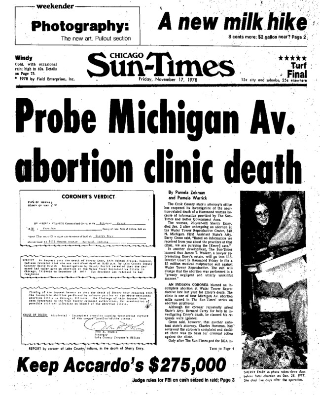 Chicago Sun-Times article titled, "Probe Michigan Av. Abortion Clinic Death." Written by Pamela Zekman and Pamela Warrick post "Abortion Profiteers" series.