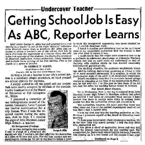 New York World Telegram and Sun article titled, ''Getting School Job is Easy as ABC, Reporter Learns." Written as part of George N. Allen's "Undercover Teacher" series.