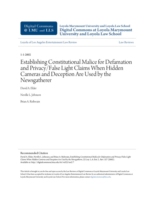 David A. Elder, Neville L. Johnson and Brian A. Rishwain discuss the domination of the use of hidden cameras in network television news magazines. See footnote p336.