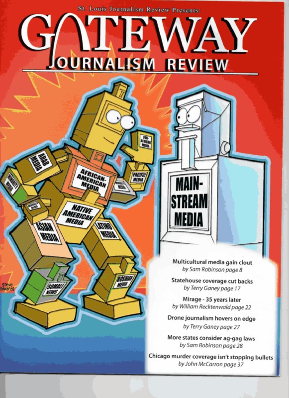 Cover of St. Louis Journalism Review. Text reads Gateway Journalism review. Pictured is a cartoon robot with text on it that reads, African-American media, Arab media, Native American media, Asian media, Somali media, minority media, pacific media, latino media, and pan-african media. the robot is interacting with another cartoon that has text on it that reads mainstream media