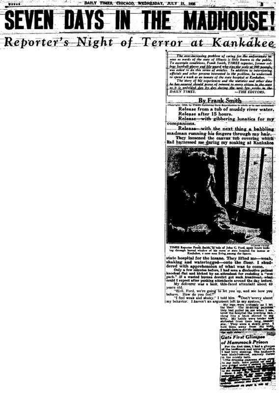 Chicago Daily Times article titled, "Reporters Night of Terror at Kankakee."Written by Frank Smith as part of his series, "Seven Days in the Madhouse!" 