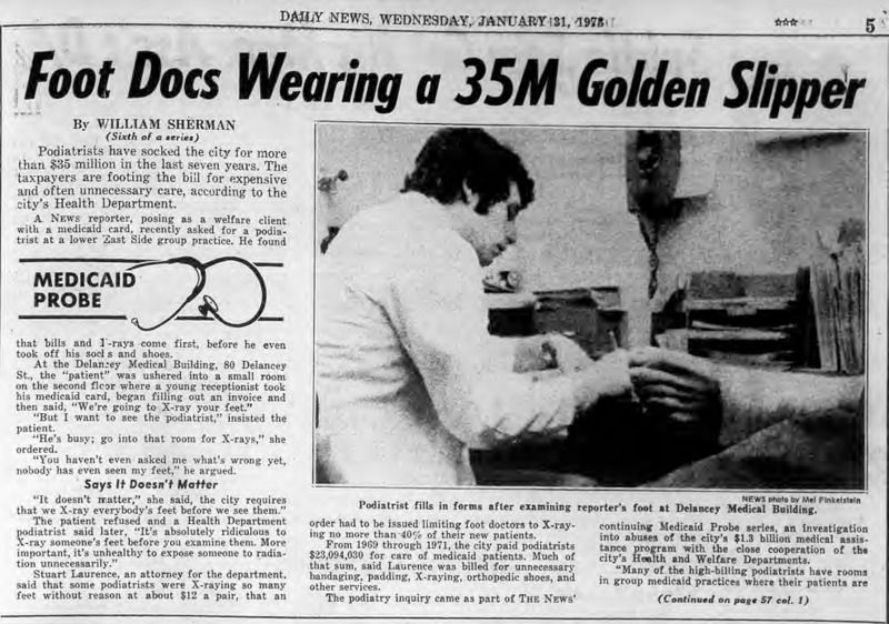New York Daily News article titled, "Foot Docs Wearing a 35M Golden Slipper." Written by William Sherman as part of a Medicare fraud investigation series.
