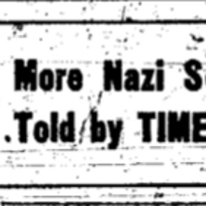 Close-up of a headline reading, "More Nazi Secrets Told by TIMES Mon."